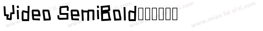 Video SemiBold字体转换